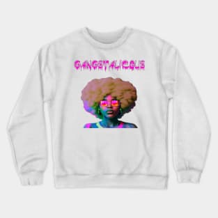 Gangstalicous Crewneck Sweatshirt